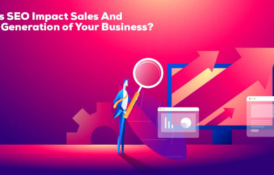 How Does SEO Impact Sales And Generate ROI For Your Business?