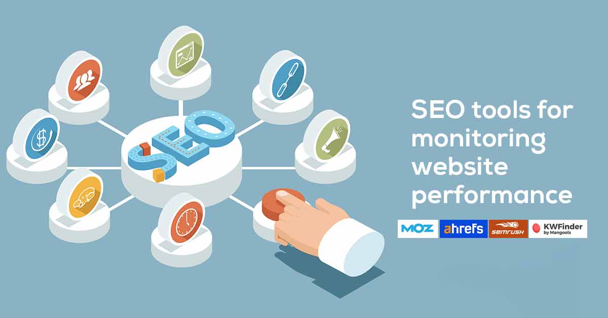 SEO Tools for Monitoring Website Performance