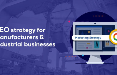 SEO Strategy for Manufacturing and Industrial Businesses