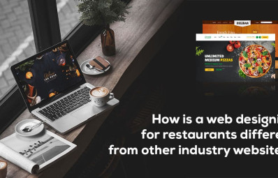 How is Web Designing for Restaurants Different From Other Industry Websites?